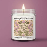 "Grow Through" Calming French Lavender - Soy Candle