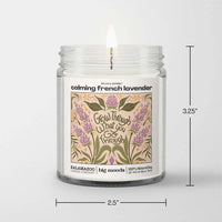 "Grow Through" Calming French Lavender - Soy Candle
