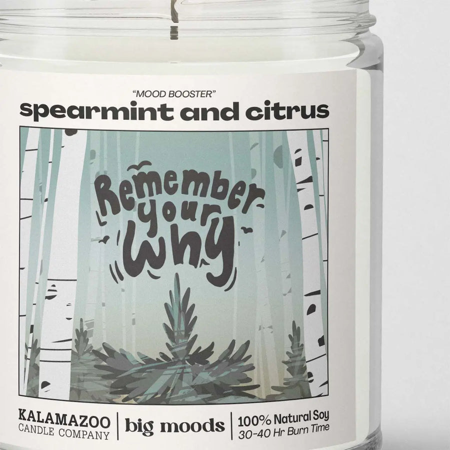 "Remember Your Why" Spearmint & Citrus - Soy Candle