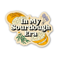 In My Sourdough Era Sticker