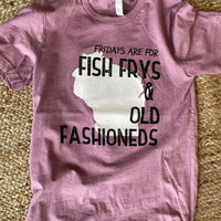 Fridays are for Fish Frys and Old Fashioneds Purple Tee - Unisex!