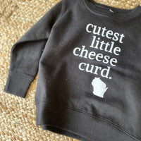Cutest Little Cheese Curd Sweatshirt Crewneck - Black
