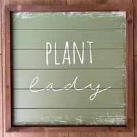 Plant Lady Sign