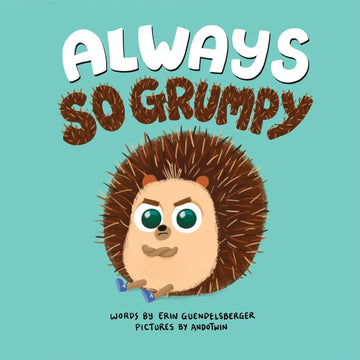Always So Grumpy - Hardcover Book