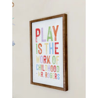 Play Is the Work of Childhood - Mr. Rogers