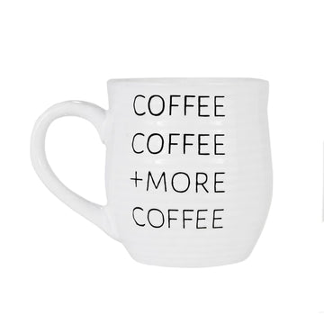 Coffee Coffee More Coffee Mug