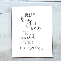 Dream Big Little One Nursery Print