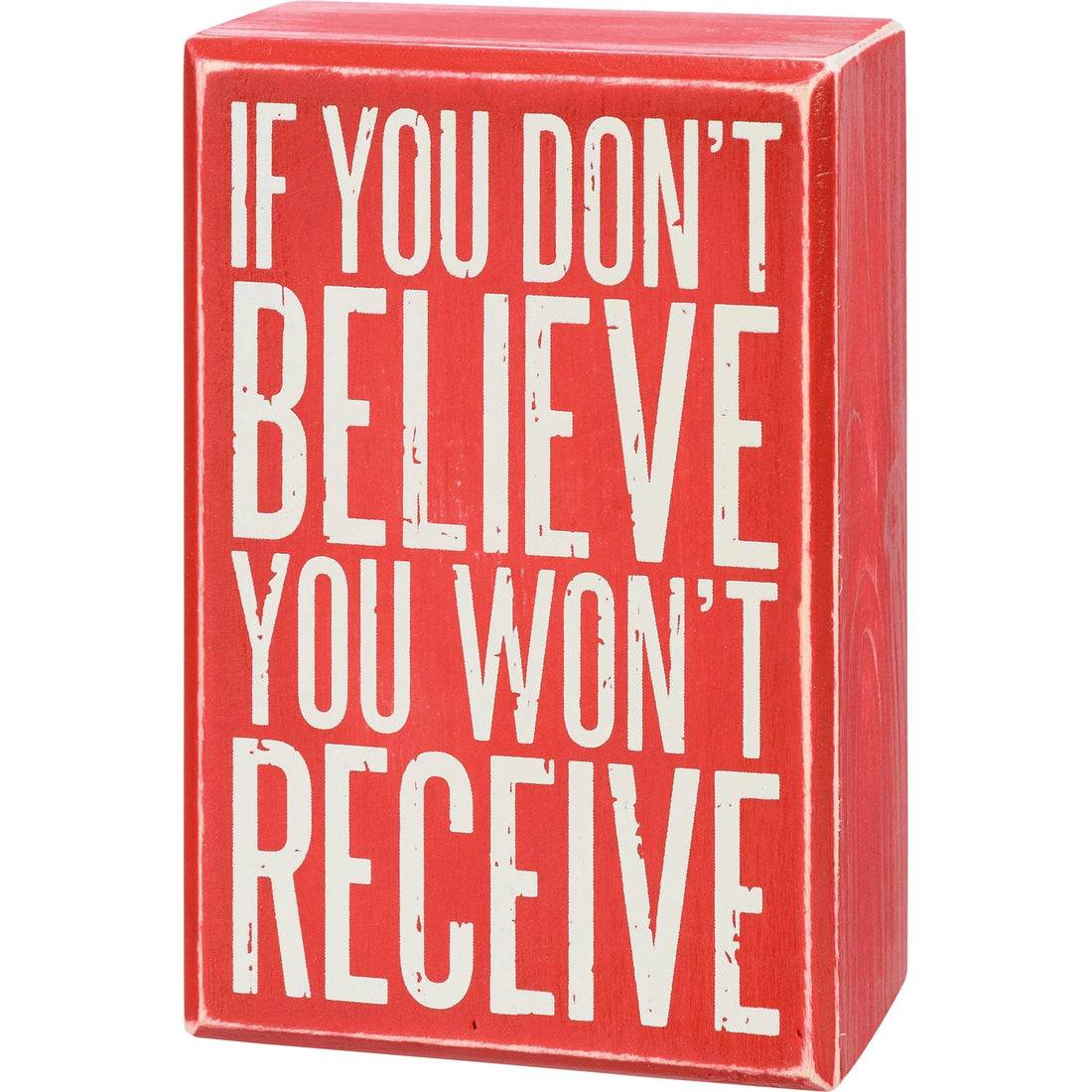 If You Don't Believe Box Sign
