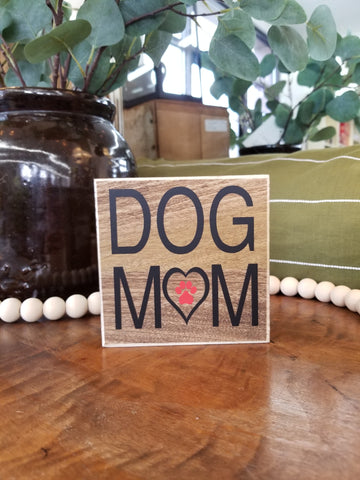 Dog Mom Block Sign