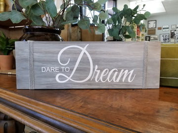 Dare To Dream Hanging Wooden Sign