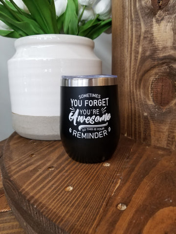 You're Awesome Wine Tumbler