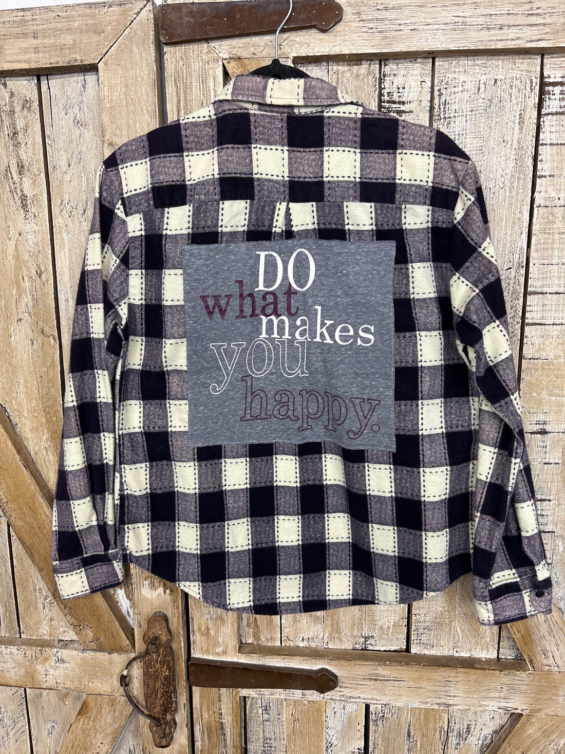 Repurposed Flannel Shirt with Makes You Happy Patch