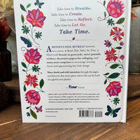 A Book That Takes Its Time: An Unhurried Adventure In Creative Mindfulness