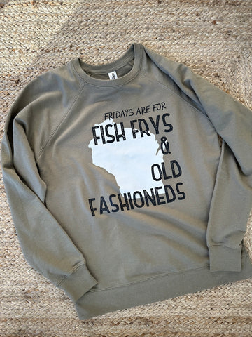 Fridays are for Fish Frys and Old Fashioneds Crewneck - Green