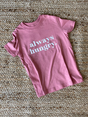Always Hungry T-Shirt - Mauve