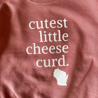 Cutest Little Cheese Curd Sweatshirt Crewneck - Mauve