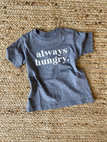 Always Hungry T-Shirt - Grey
