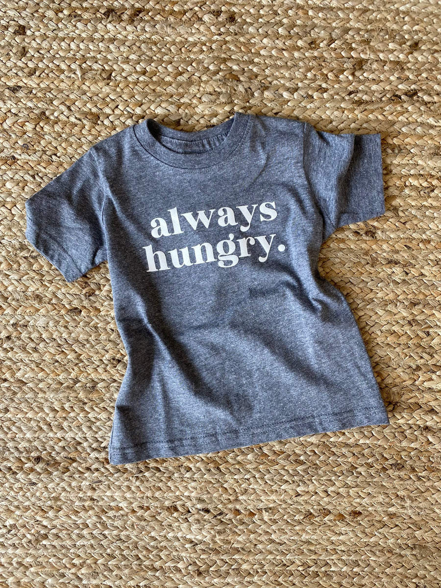 Always Hungry T-Shirt - Grey