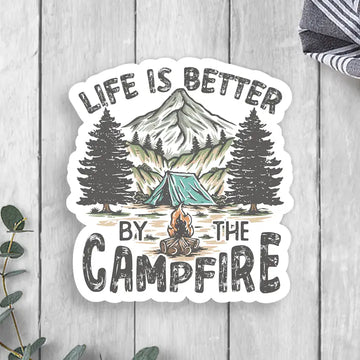 Life Is Better By the Campfire Vinyl Sticker
