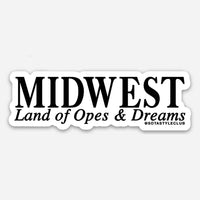 MIDWEST Land of Opes & Dreams - Vinyl Decal Sticker