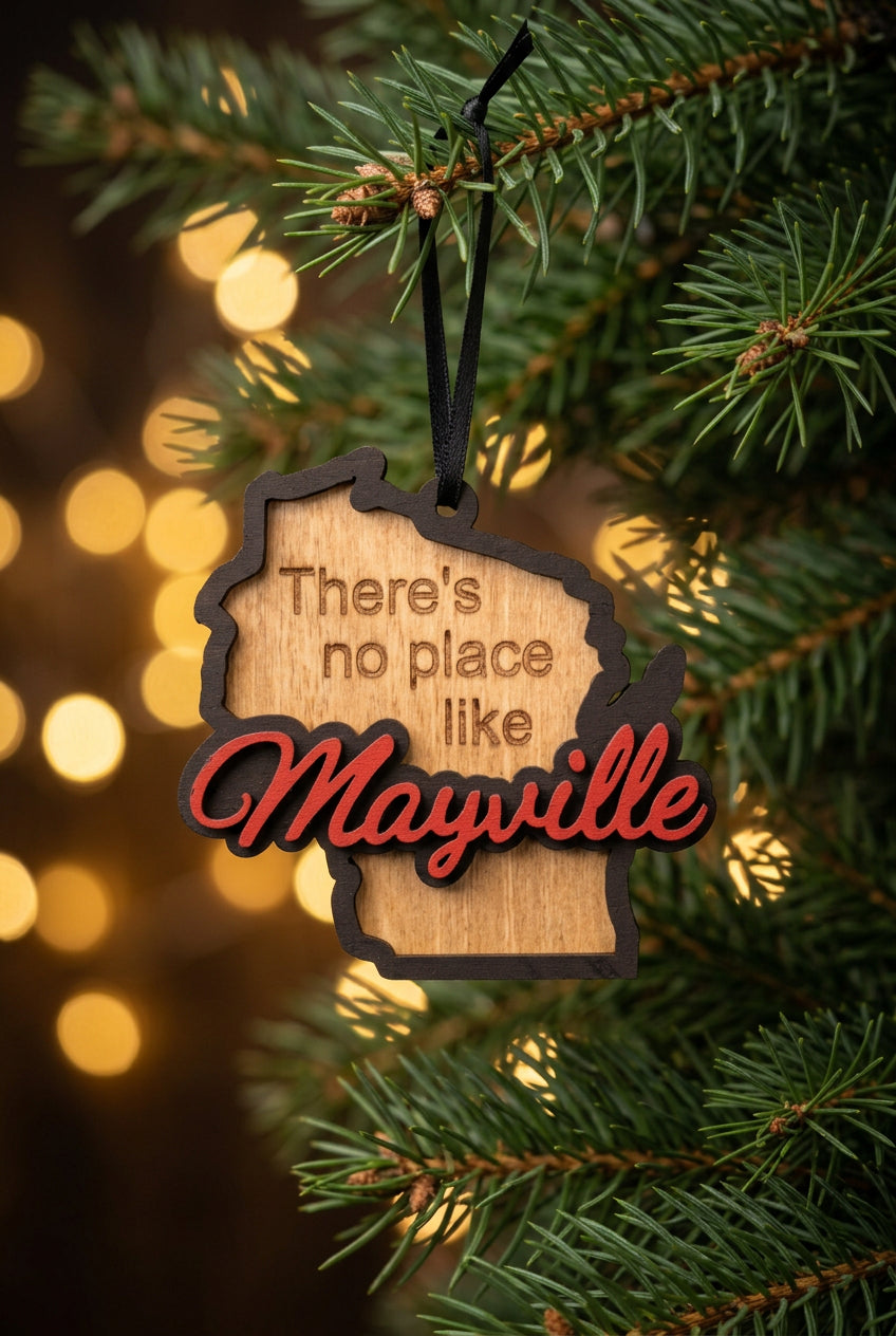 There's No Place Like Mayville Ornament