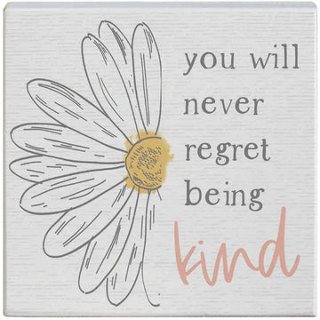 Never Regret Being Kind Talk Block