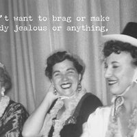 Don't Brag Greeting Card