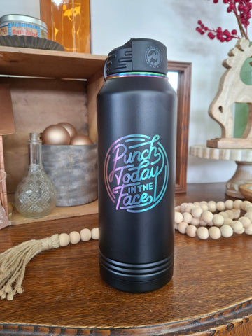 Punch Today In The Face Water Tumbler - 40oz