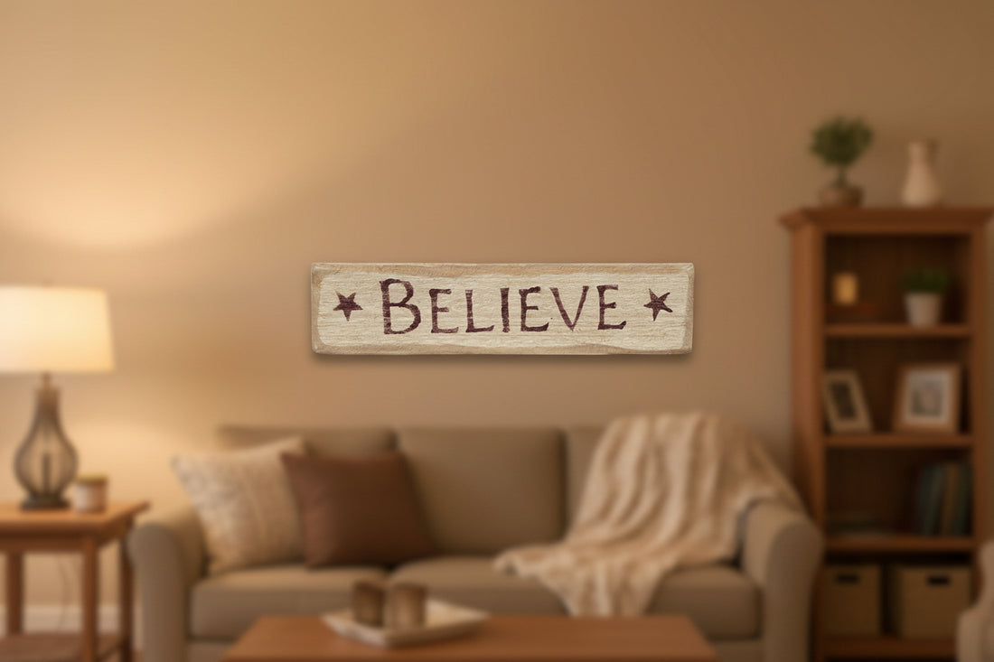 Believe Wooden Sign