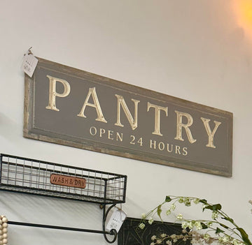 "Pantry - Open 24 Hours" Sign