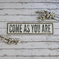 The Green Elephant Shop - Come As You Are Sign