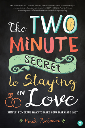 The Two-Minute Secret to Staying in Love Book