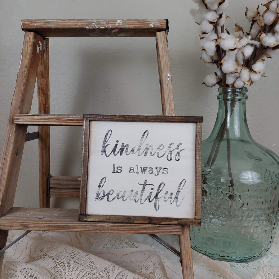 The Green Elephant Shop - Kindness is Always Beautiful Sign