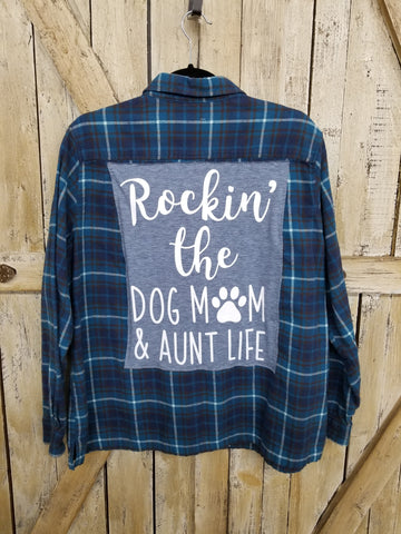Repurposed Flannel Shirt with Dog Mom Aunt Life Patch