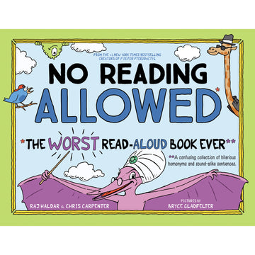 No Reading Allowed: The WORST Read-Aloud Book Ever