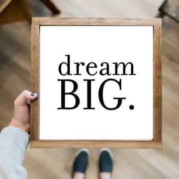 Dream Big