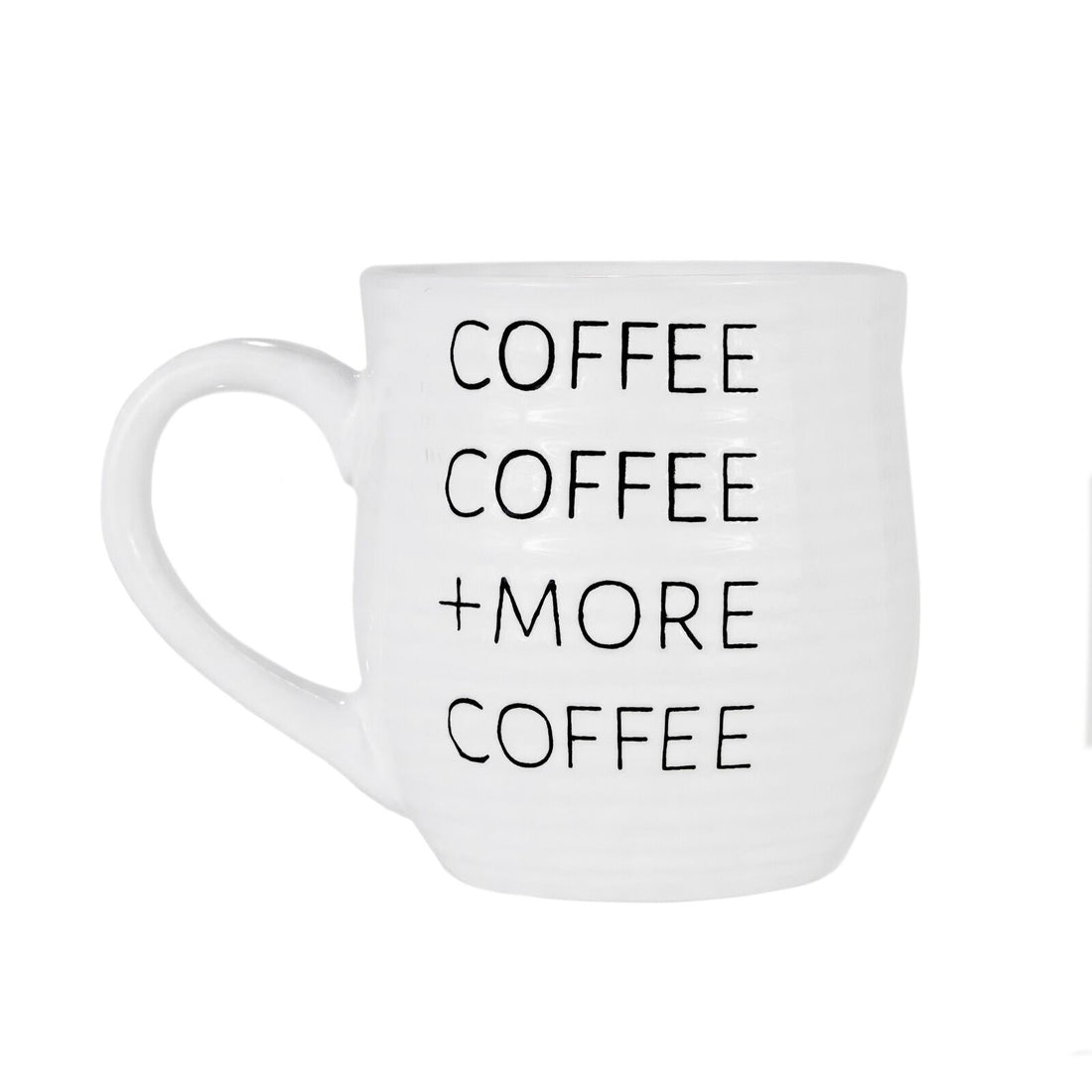 Coffee Coffee More Coffee Mug