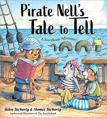 Pirate Nell's Tale to Tell: A Storybook Adventure - Hardcover Book