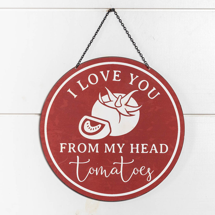 Love You From My Head "Tomatoes" Metal Hanging Sign