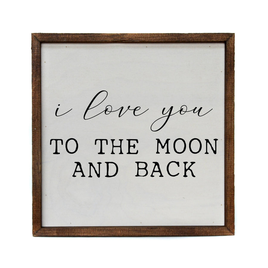 Driftless Studios "I Love You to the Moon and Back" Wood Sign