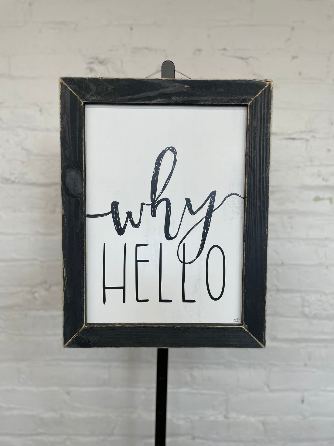Jan Michaels' Why Hello Hanging Sign - Black Wash Frame