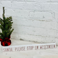 Santa Stop in Wisconsin Talking Stick