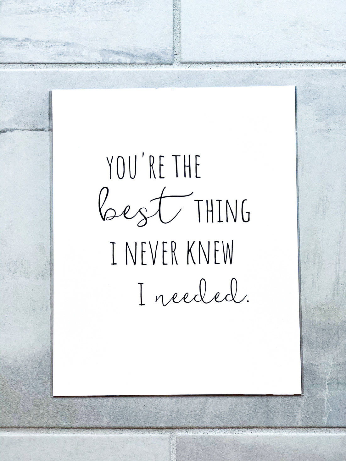 You're The Best Thing Nursery Print