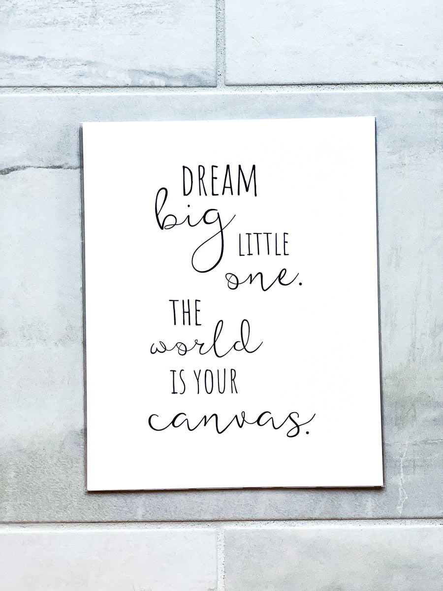 Dream Big Little One Nursery Print