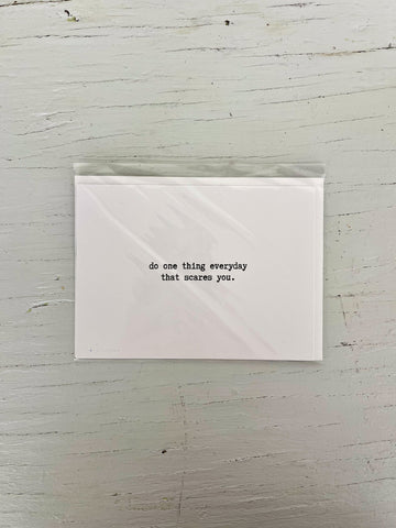 Do One Thing Everyday That Scares You Inspirational Card