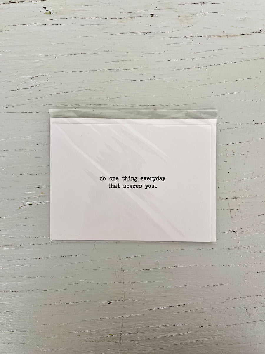 Do One Thing Everyday That Scares You Inspirational Card