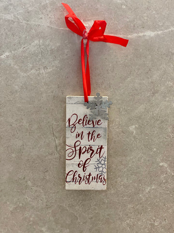 Believe in the Spirt of Christmas Ornament