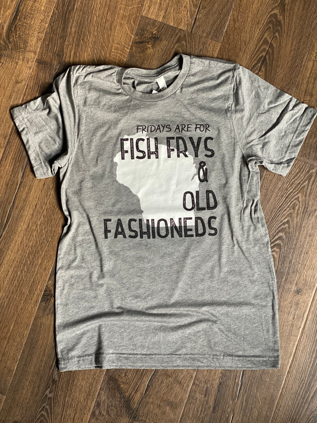 Fridays are for Fish Frys and Old Fashioneds Grey Tee