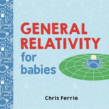 General Relativity for Babies Book