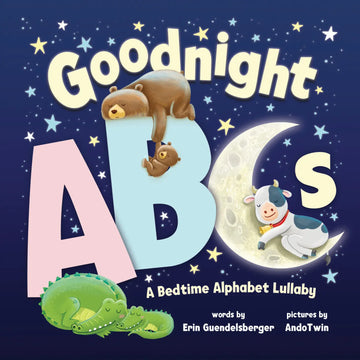 Goodnight ABCs: A Bedtime Alphabet Lullaby Book